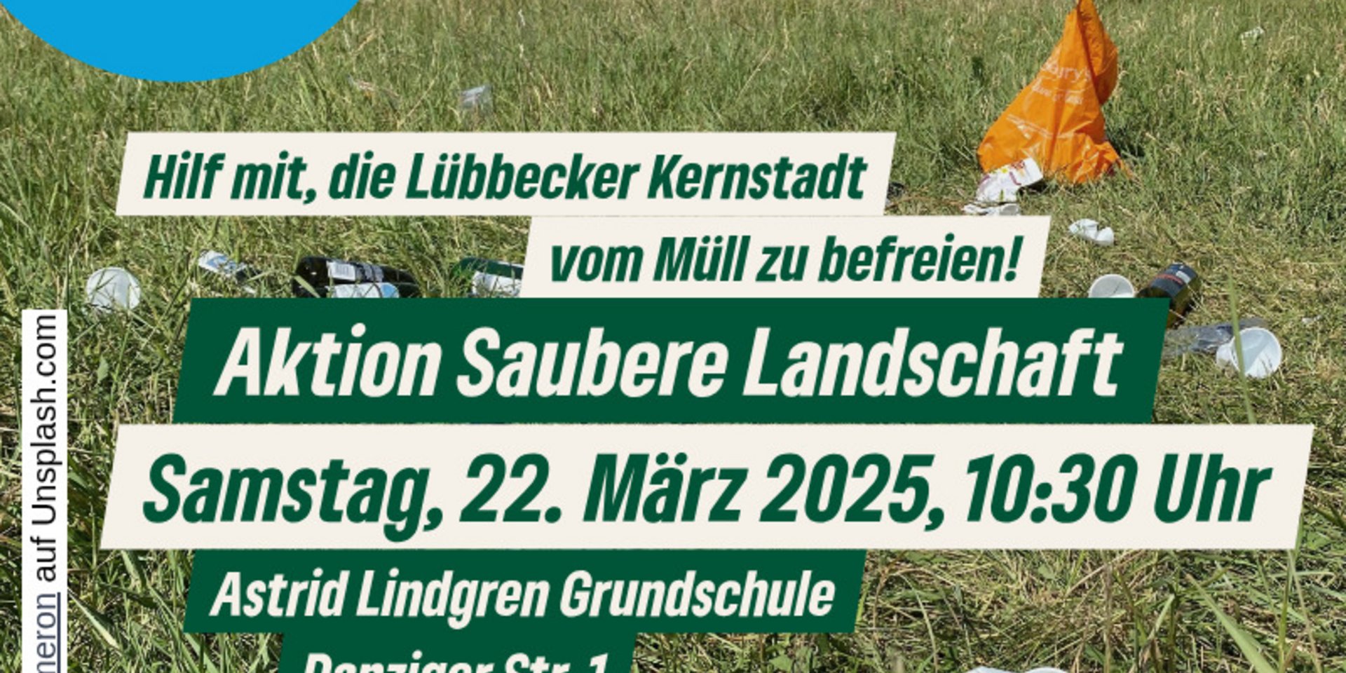 Aktion Saubere Landschaft ein Bild einer zugemüllten Wiese, darüber der Text: Hilf uns, die Lübbecker Kernstadt von Müll zu befreien, Samstag, 22. März 2025, 10:30 Uhr Astrid Lindgren GS Danziger Str. 1