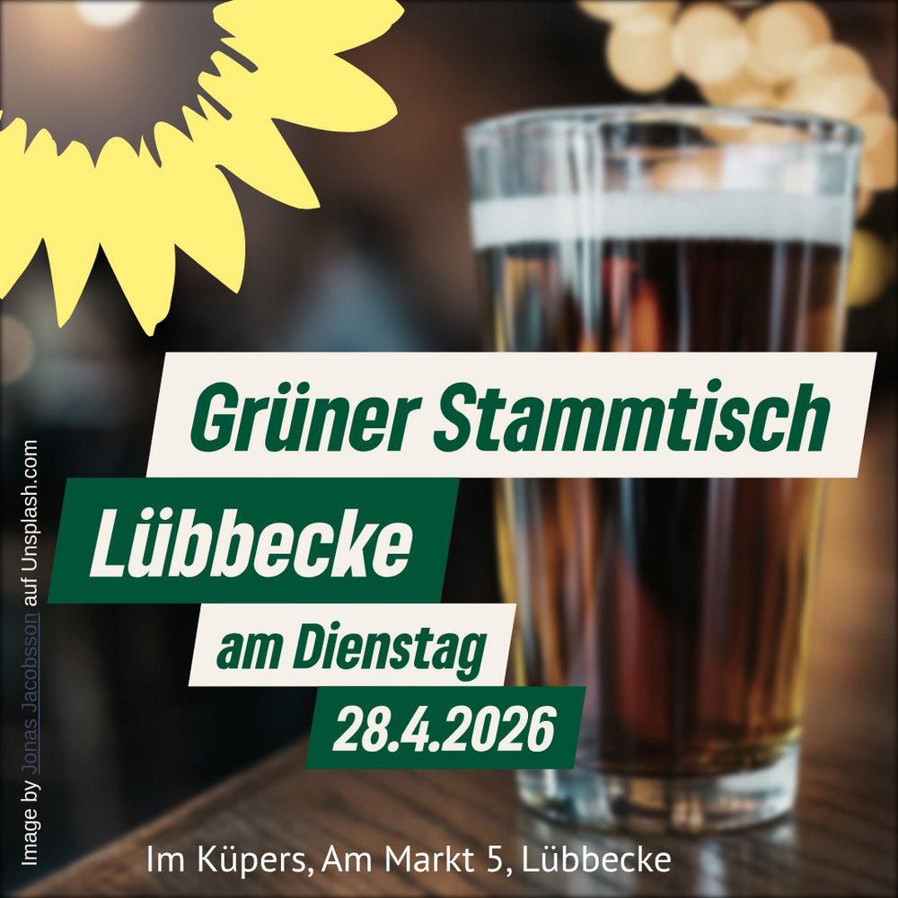 Bild von einem gefüllten Glas, grüne Sonnenblume im Hintergrund mit dem Text Grüner Stammtisch Lübbecke am Dienstag 28.4.2026