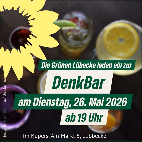 Sharepic zur DenkBar am 26. Mai um 19 Uhr im Küpers, sechs Getränke von oben, darüber die grüne Sonnenblume