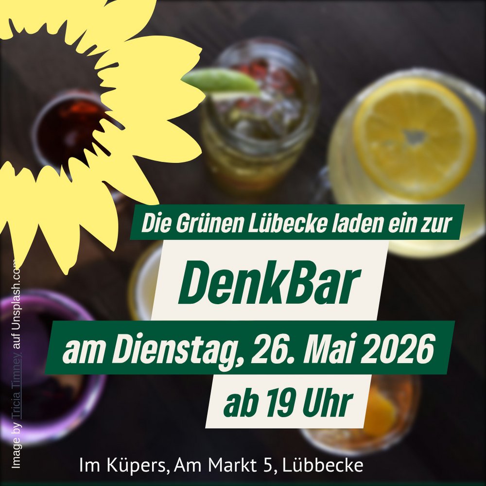 Sharepic zur DenkBar am 26. Mai um 19 Uhr im Küpers, sechs Getränke von oben, darüber die grüne Sonnenblume