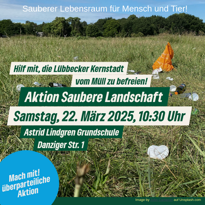 ein Bild einer zugemüllten Wiese, darüber der Text: Hilf uns, die Lübbecker Kernstadt von Müll zu befreien, Samstag, 22. März 2025, 10:30 Uhr Astrid Lindgren GS Danziger Str. 1