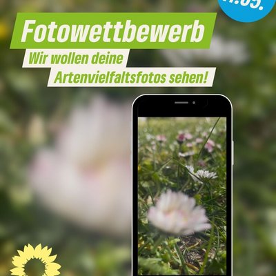 ein Handy mit dem Bild einer Blumenwiese im Display. Dazu der Text "Fotowettbewerb Wir wollen deine Artenvielfaltfotos sehen. Einsendeschluss 11.05.